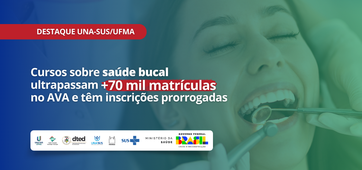 UNA-SUS/UFMA convida profissionais e estudantes de Odontologia